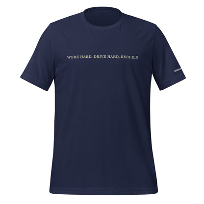 Work Hard Drive Hard Tee