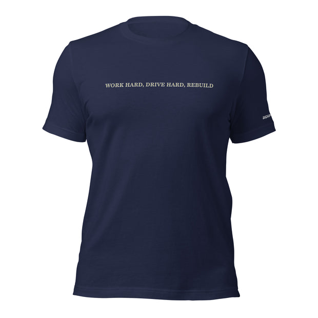Work Hard Drive Hard T-Shirt